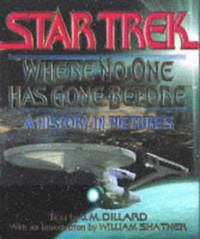 "Star Trek": Where No One Has Gone Before - A History in Pictures (Star Trek (trade/hardcover))