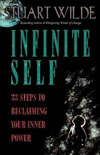 Infinite Self : 33 Steps to Reclaiming Your Inner Power