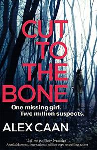 Cut to the Bone: A Dark and Gripping Thriller (A Riley and Harris Thriller)