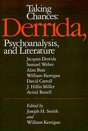 Taking Chances : Derrida, Psychoanalysis, and Literature
