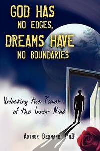 God Has No Edges, Dreams Have No Boundaries: Unlocking the Power of the Inner Mind
