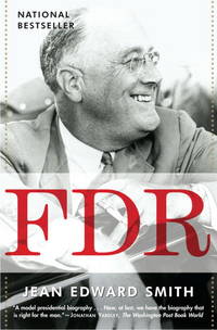 FDR by Jean Edward Smith - May 13, 2008