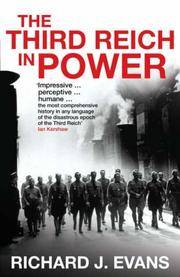 The Third Reich in Power, 1933-1939 : How the Nazis Won over the Hearts and Minds of a Nation by Evans, Richard J