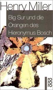 image of Big Sur und die Orangen des Hieronymus Bosch.