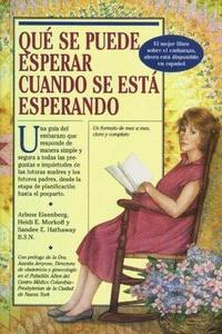 Qué Se Puede Esperar Cuando Se Está Esperando (What to Expect When You're Expecting) (Spanish...