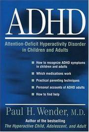 ADHD : Attention-Deficit Hyperactivity Disorder in Children, Adoescents, and Adults