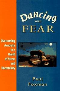 image of Dancing With Fear: Overcoming Anxiety in a World of Stress and Uncertainty