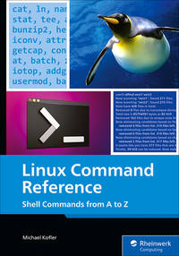 Linux Command Reference Guide: Essential Commands and Examples for Everyday Use (Rheinwerk...