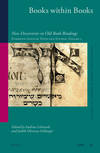 Books within Books: New Discoveries in Old Book Bindings Studies in Jewish History and Culture, Volume 42; European Genizah Texts and Studies, Volume 2
