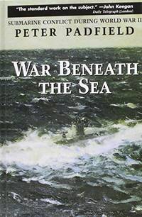 image of War Beneath the Sea: Submarine Conflict During World War II