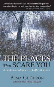image of The Places That Scare You: A Guide to Fearlessness in Difficult Times