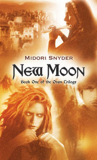 New Moon: Book One of the Oran Trilogy