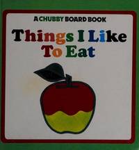 THING I LK EAT ILS (Chubby Board Book) by Zokeisha publications