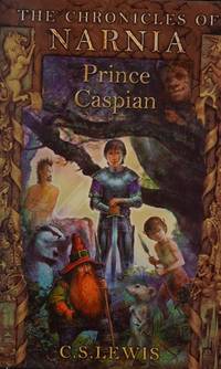 Prince Caspian (The Chronicles of Narnia Book4) [Paperback] C.S. Lewis