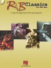 R&B Classics: for Alto Sax
