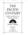 The Pacific Century: America and Asia in a Changing World (A Robert Stewart