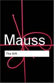 image of The Gift: The Form and Reason for Exchange in Archaic Societies (Routledge Classics)