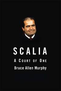 cover of Scalia: A Court of One