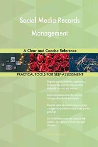 Social Media Records Management A Clear and Concise Reference