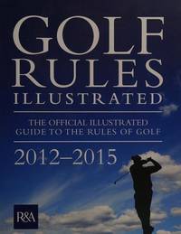Golf Rules Illustrated 2012