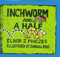 Inchworm And A Half
