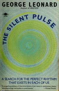 The Silent Pulse by Leonard, George