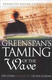 Greenspan&#039;s Taming of the Wave: Or a Golden Age Revisited by F X Chevallier - 2002