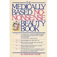 Medically Based No-Nonsense Beauty Book