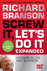 Screw It, Let's Do It: Lessons in Life