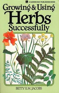 image of Growing_Using Herbs Successfully (Garden Way Book)