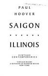 Saigon, Illinois by Hoover, Paul; Paul Hoover - 1988