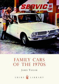 Family Cars of the 1970s (Shire Library)