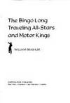 THE BINGO LONG TRAVELING ALL STARS AND MOTOR KINGS.