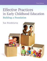 Effective Practices in Early Childhood Education: Building a Foundation, Loose-Leaf Version (3rd...