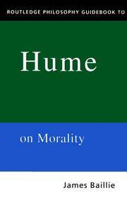 Routledge Philosophy Guidebook to Hume on Morality