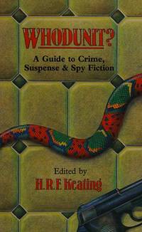 Whodunit? : A Guide to Crime, Suspense and Spy Fiction