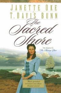 The Sacred Shore (Song of Acadia #2) by T. Davis Bunn,Janette Oke - 2000-02-01