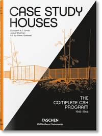Case Study Houses: The Complete CSH Program, 1945-1966