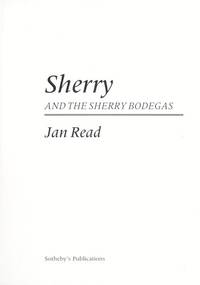 Sherry and the Sherry Bodegas by Jan Read