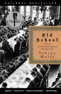 Old School by Tobias Wolff - 2004-08-31