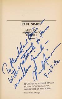 Let&#039;s Put America Back to Work : Guaranteed Job Opportunities for Everyone Who Wants to Work by Paul Simon - 1988-01-01