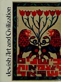 Jewish Art and Civilization by Wigoder, Geoffrey (Ed) - 1972