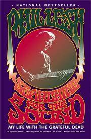 image of Searching for the Sound: My Life With the Grateful Dead