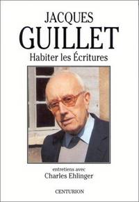 Habiter les Ecritures: Entretiens avec Charles Ehlinger (Les interviews) (French