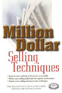 Million Dollar Selling Techniques (Million Dollar Round Table)