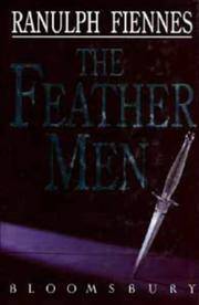 The Feather Men by Sir Ranulph Fiennes