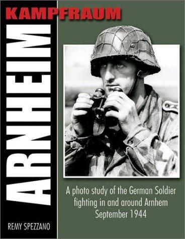 洋書 Kampfraum Arnheim: A Photo Study of KAMPFRAUM ARNHEIM: A Photo Study of the German Soldier Fighting In