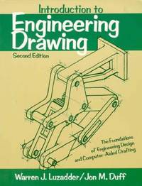 Introduction to Engineering Drawing : The Foundations of Engineering Design and Computer Aided...