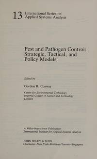 Pest and Pathogen Control: Strategic Tactical Policy Models (Applied Systems Analysis)