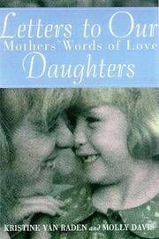 Letters to Our Daughters: Mothers' Words of Love Van